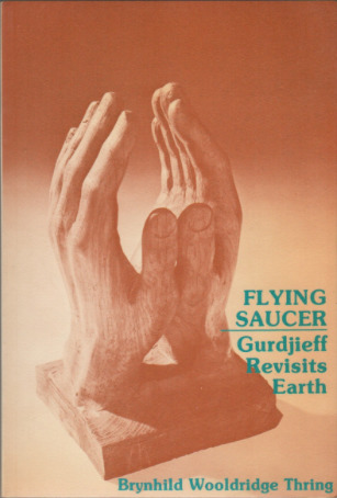 Flying Saucer: Gurdjieff Revisits Earth (Hardcover)