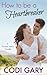 How to be a Heartbreaker (Promise, Idaho #1)