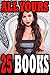 All Yours... 25 Books to Spice Things Up! A MEGA COLLECTION!