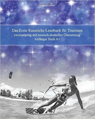Das Erste Russische Lesebuch Für Touristen (Gestufte Russische Lesebücher) (Russian and German Edition)