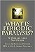 What Is Periodic Paralysis?...