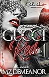 Gucci Red: A Loui...