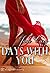 Days With You (The Point of It All Book 2)