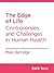 The Edge of Life: Controversies and Challenges in Human Health (BWB Texts Book 33)