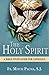 The Holy Spirit: A Bible Study Guide for Catholics