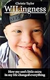 WILingness: How my son's little extra in life changed everything