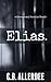 Elias by C.B. Allerdee Elias by C.B. Allerdee