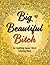 Big, Beautiful, Bitch: An Uplifting Swear Word Coloring Book