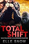 Total Shift: Wild Tales of a Silverback Shifter
