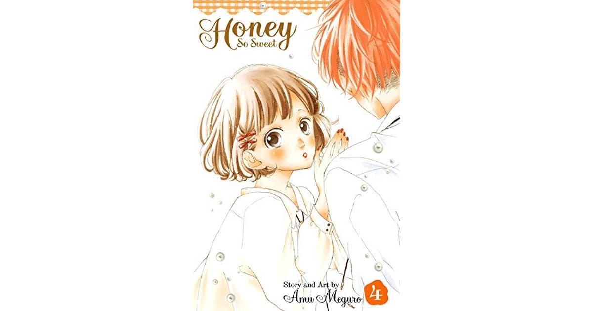 Honey So Sweet, Vol. 4 (Honey So Sweet, #4) by Amu Meguro