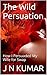 The Wild Persuasion: How I Persuaded My Wife for Swap