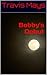 Bobby's Debut (The Psycho's Son Book 2)