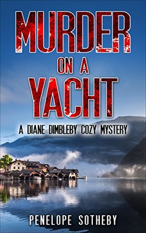 Murder on a Yacht (Diane Dimbleby #3)