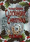 Nyssa Glass's Clockwork Christmas by H.L. Burke