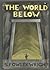 The World Below by S. Fowler Wright
