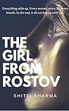 The Girl from Rostov by Shitij Sharma The Girl from Rostov by Shitij Sharma
