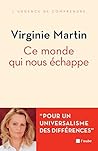 Ce monde qui nous échappe: Pour un universalisme des différences (Monde en cours) (French Edition)