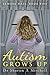 Autism Grows Up by Sharon A. Mitchell