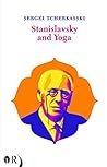 Stanislavsky and Yoga (Routledge Icarus)