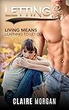 Letting Go: Living Means Learning To Let Go Letting Go: Living Means Learning To Let Go