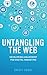 Untangling the Web by Swati Joshi