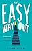 The Easy Way Out