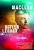 Bitter Legacy (Bitter Legacy #1) by Dal Maclean