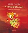 Fűszermadár by Anna Szabó T.