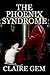 The Phoenix Syndrome by Claire Gem The Phoenix Syndrome by Claire Gem