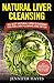 Natural Liver Cleansing: 25...