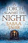 A Torch Against the Night by Sabaa Tahir