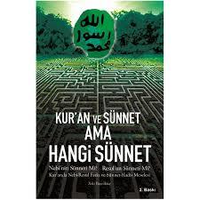 Kur'an ve Sünnet Ama Hangi Sünnet  Nebi'nin Sünneti mi? Resul'ün Sünneti mi? Kur'an'da Nebi-Resul Farkı ve Sünnet-Hadis Meselesi