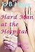 Hard Man at the Hospital (The Unfaithful Preacher's Wife Book 2)