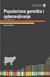 Populaciona genetika i oplemenjivanje domaćih i gajenih životinja
