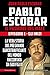 Pablo Escobar. Il padrone del male. Episodio 1. Gli inizi by Juan Pablo Escobar