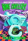 Toilet Terror (Bone Chillers, #11) Toilet Terror (Bone Chillers, #11)