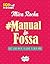 #Manual da Fossa - Você Leva Um Pé, A Gente te Dá a Mão