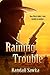 Raining Trouble