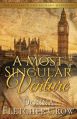 A Most Singular Venture (Elizabeth and Richard Mysteries, #4)