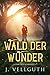 Wald der Wunder