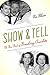 Show and Tell: The New Book of Broadway Anecdotes