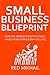 SMALL BUSINESS BLUEPRINTS (...