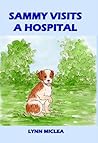 Sammy Visits a Hospital