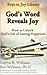 God’s Word Reveals Joy: How...