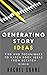 Generating Story Ideas: Tip...