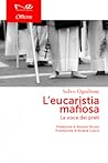 L'eucaristia mafiosa, la voce dei preti