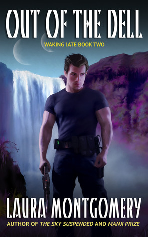 Out of the Dell (Waking Late, #2)