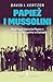 Papież i Mussolini. Nieznana historia Piusa XI i rozkwitu faszyzmu w Europie
