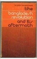 The Bangladesh Revolution and Its Aftermath