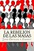 La Rebelion de las Masas (Spanish Editon) (Spanish Edition)